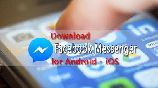 Tải Messenger Phiên Bản Mới Nhất Cho Điện Thoại Android, iOS