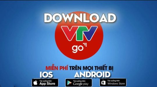 Tải VTV Go Phiên Bản Mới Nhất Cho Điện Thoại Android, iOS