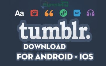 Tải Tumblr Phiên Bản Mới Nhất Cho Điện Thoại Android, iOS