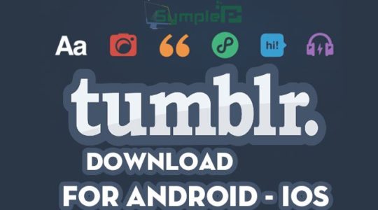 Tải Tumblr Phiên Bản Mới Nhất Cho Điện Thoại Android, iOS