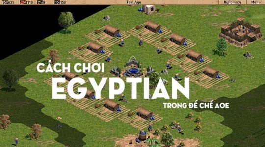 Quân Egytian Đánh Gì, Cách Chơi Egytian Trong Đế Chế AOE