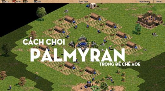 Quân Palmyran Đánh Gì, Cách Chơi Quân Palmyran Trong Đế Chế AOE