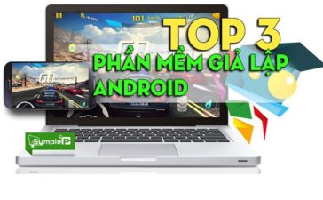 Top 3 Phần Mềm Giả Lập Android Trên PC, 99% Game Thủ Sử Dụng