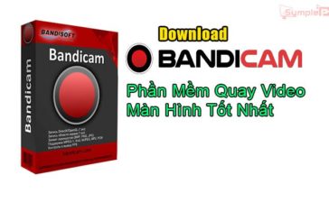 Download Bandicam full ver – Phần Mềm Quay Video Màn Hình Tốt Nhất