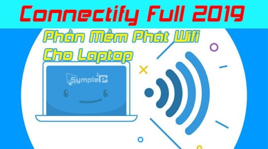Download Connectify Full 2019 – Phần Mềm Phát Wifi Số 1 Cho Laptop