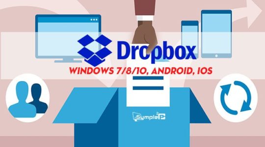 Download Dropbox – Lưu trữ, Chia Sẻ Dữ Liệu Cho PC, Android, iOS
