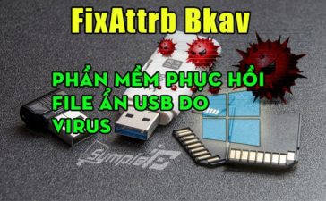 Download FixAttrb Bkav – Phần Mềm Phục Hồi File Ẩn USB Do Virus