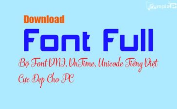 Download Font Full – Bộ Font VNI, VnTime, Unicode Tiếng Việt Cho PC