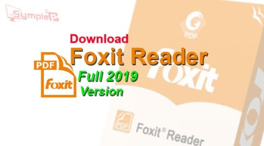 Download Foxit Reader Full 2019 - Chỉnh Sửa, Đọc File PDF Trên PC