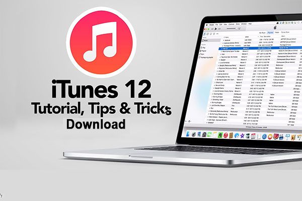 Download iTunes 12 Mới Nhất – Sao Lưu Dữ Liệu iPhone/iPad Đơn Giản