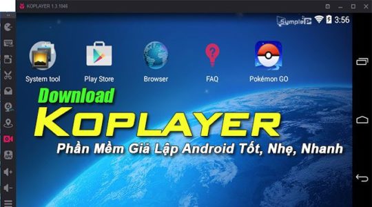 Download Koplayer 2019 – Phần Mềm Giả Lập Android Tốt, Nhẹ, Nhanh