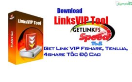 Download LinksVIP Tool – Get link VIP Fshare, Tenlua Tốc Độ Cao