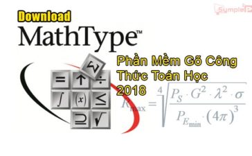 Download MathType 7.1 – Phần Mềm Gõ Công Thức Toán Học Tốt Nhất