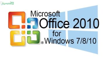 Download Office 2010 Full - Bộ Soạn Thảo Văn Bản Cho Window 7/8/10