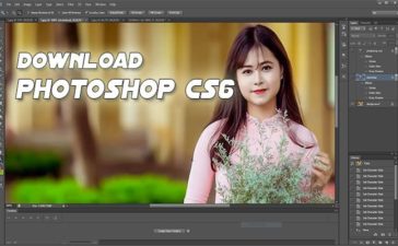 Download Photoshop CS6 – Phần Mềm Chỉnh Sửa Ảnh Chuyên Nghiệp