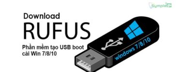 Download Rufus – Phần Mềm Tạo USB Boot, Cài Win 7/8/10 Đơn Giản