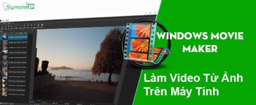 Download Windows Movie Maker - Làm Video Từ Ảnh Trên Máy Tính