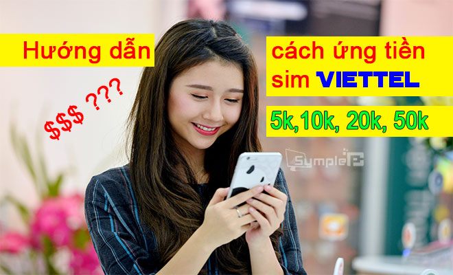 Cú Pháp Ứng Tiền Thuê Bao Viettel 5K, 10K, 20K, 50K Mới Nhất 2019