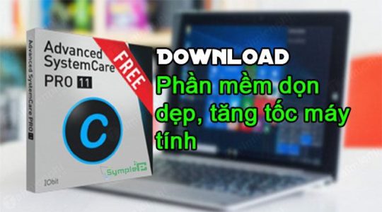 Download Advanced SystemCare Pro - Tối Ưu, Tăng Tốc Máy Tính Số 1