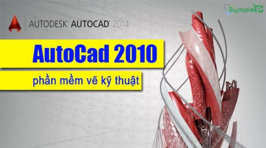 Download AutoCad 2010 - Phần Mềm Vẽ Kỹ Thuật Tốt Nhất Hiện Nay