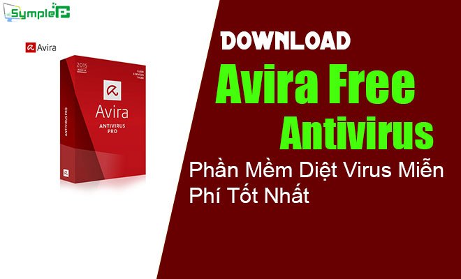 Download Avira Free Antivirus - Phần Mềm Diệt Virus Miễn Phí Tốt Nhất