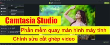 Download Camtasia Studio Full - Quay Màn Hình Máy Tính HD Tốt Nhất