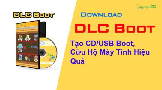 Download DLC Boot - Tạo CD/USB Boot, Cứu Hộ Máy Tính Hiệu Quả