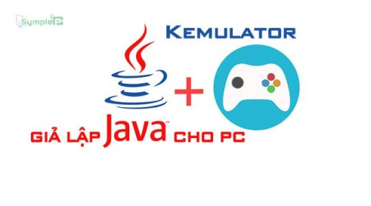 Download Kemulator 2018 - Giả Lập Java, Chơi Game Trên Máy Tính