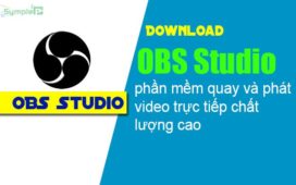 Download OBS Studio 2018 - Phần Mềm Live Stream Chất Lượng Cao