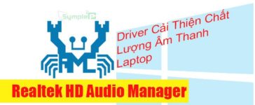 Download Realtek HD Audio Manager – Driver Cải Thiện Chất Lượng Âm Thanh