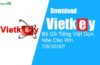 Download Vietkey 2016 – Bộ Gõ Tiếng Việt Gọn, Nhẹ Cho Win 7/8/10/XP