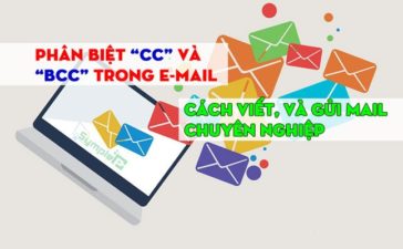 Phân Biệt CC và BCC Trong E-mail. Cách Viết, Gửi Mail Chuyên Nghiệp