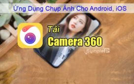 Tải Camera 360 V8.0 - Ứng Dụng Chụp Ảnh Selfie Cho Android, iOS