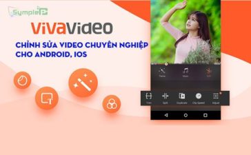 Tải VivaVideo - Chỉnh Sửa, Tạo Video Chuyên Nghiệp Cho Android, iOS