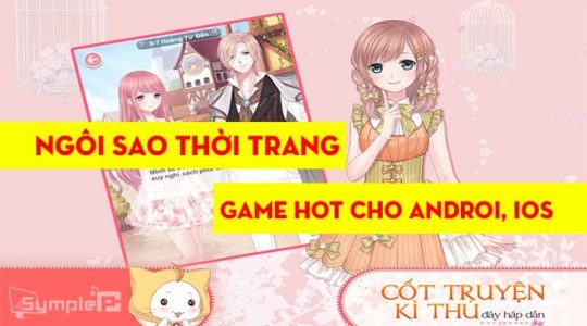 Tải VNGame Ngôi Sao Thời Trang – Trò Chơi HOT Trên Android, iOS