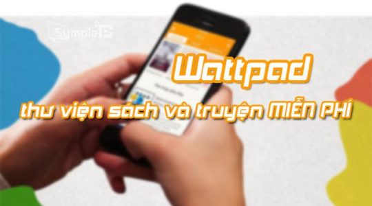 Tải Wattpad - Thư Viện Sách, Truyện, eBook Miễn Phí Trên Android, iOS