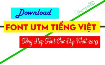 Download Font UTM Tiếng Việt – Tổng Hợp Font Chữ Đẹp Nhất 2019