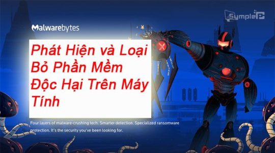 Download Malwarebytes Anti Malware – Phát Hiện, Loại Bỏ Phần Mềm Độc Hại