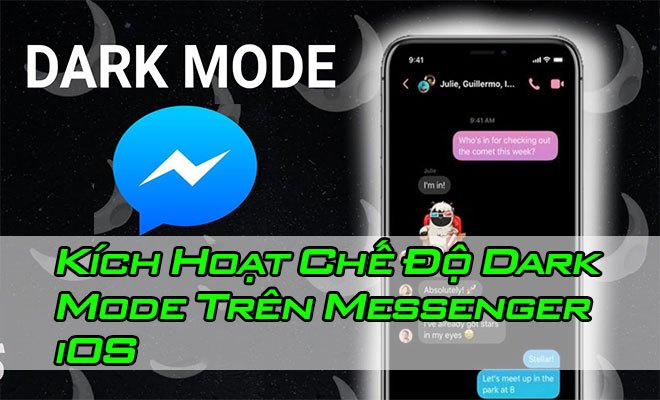 Kích Hoạt Chế Độ Dark Mode Trên Messenger iOS Thành Công 100%