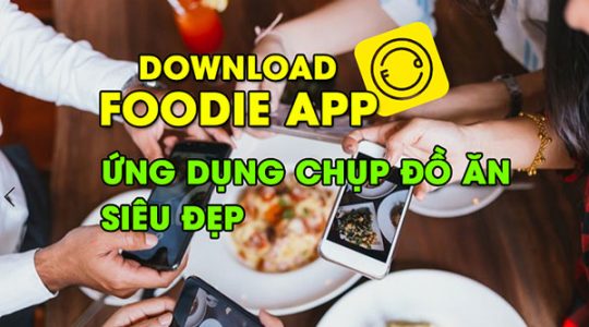 download-foodies-app-chup-do-an-sieu-dep-tren-android-ios