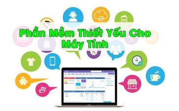phan-mem-can-thiet-may-tinh-pc-laptop