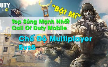 bat-mi-top-sung-manh-nhat-call-of-duty-mobile-che-do-multiplayer