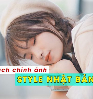 "Tuyệt Chiêu" Chỉnh Màu Ảnh Theo Style Nhật Bản Cực Độc Đáo