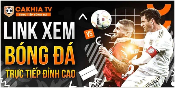 CakhiaTV - Xem bóng đá trực tuyến 1